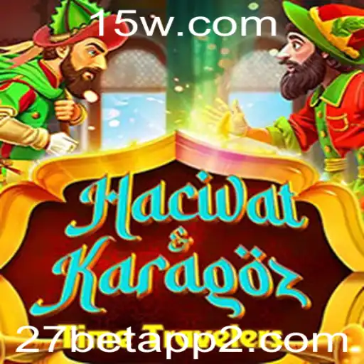HacivatandKaragoz: O clássico jogo de sombras e sua conexão com o 27 Bet App