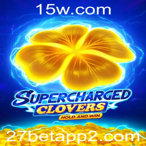 SchargedClovers: Descubra o Novo Fenômeno no 27 Bet App