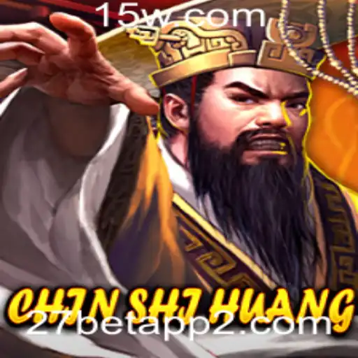 ChinShiHuang: Explorando o Fascinante Mundo do Novo Jogo Disponível no 27 Bet App
