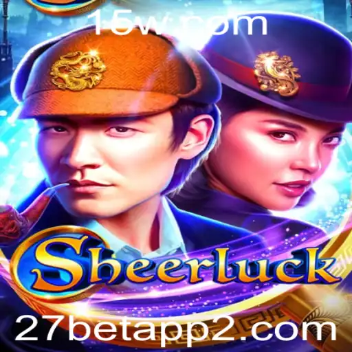 Explorando o Mundo de Sheerluck: O Jogo de Estratégia da 27 Bet App