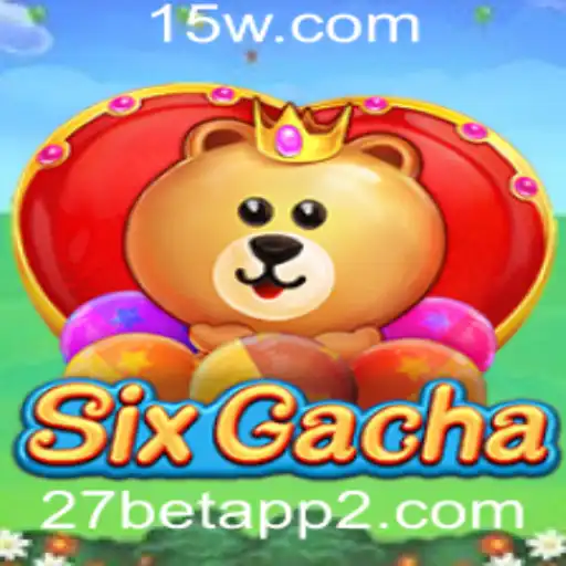 Explorando o Fascinante Mundo de SixGacha: O Jogo que Revolucionou o 27 Bet App